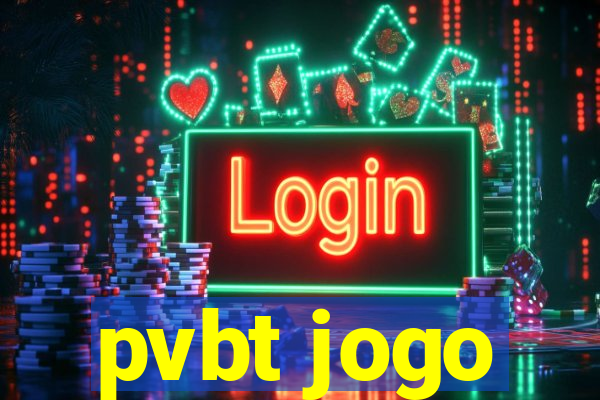 pvbt jogo